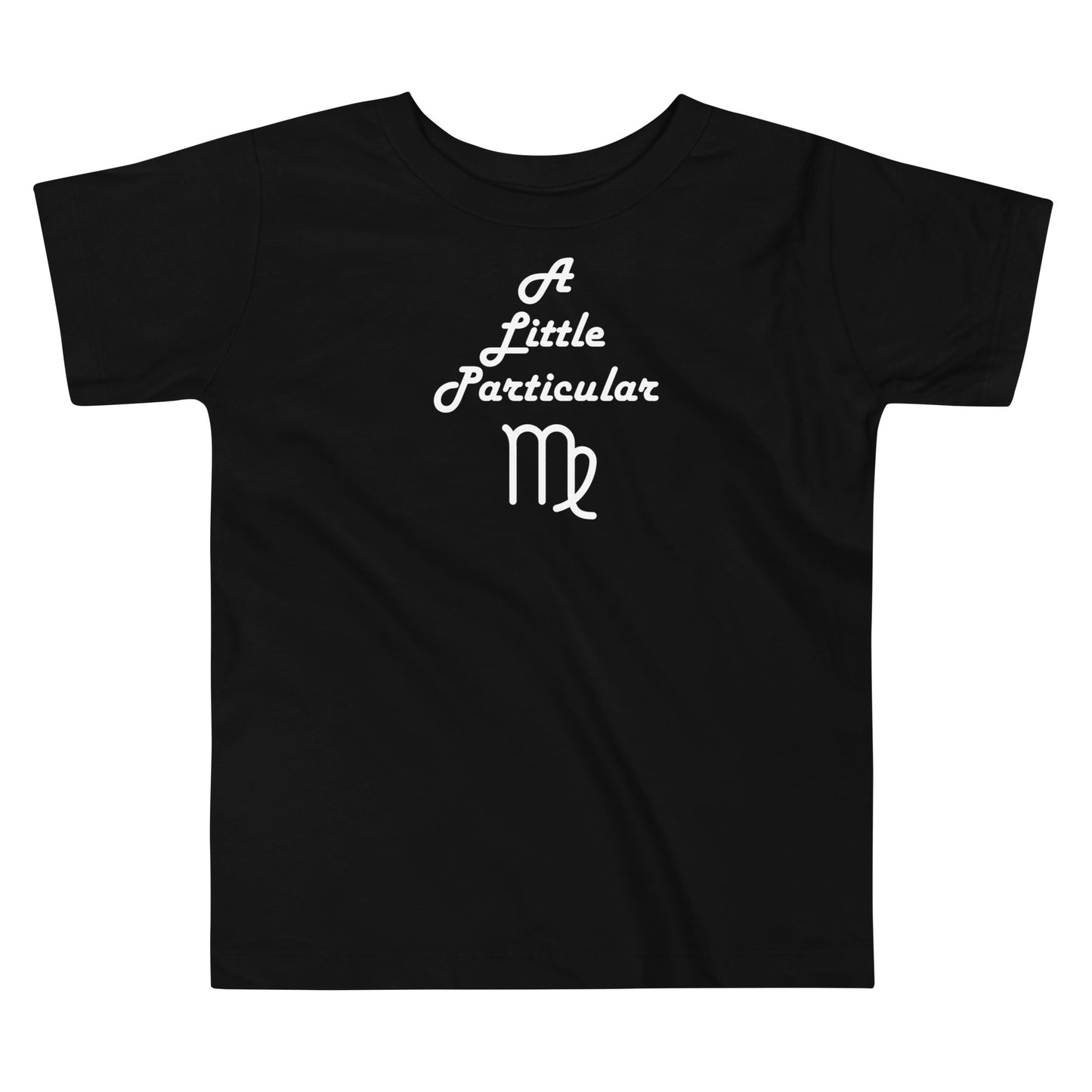 A Little Particular Virgo Toddler Short Sleeve Tee